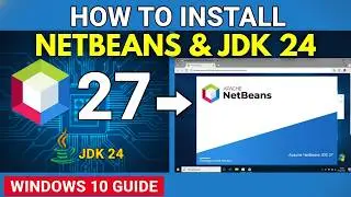 Как установить NetBeans IDE 27 с Java JDK 24 в Windows 10/11