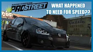 Need for Speed: ProStreet | What Happened to Need for Speed??