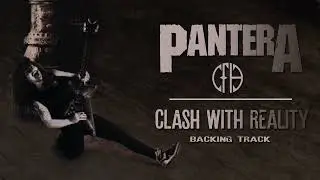 Pantera - Clash With Reality - Guitar Backing Track with Vocals