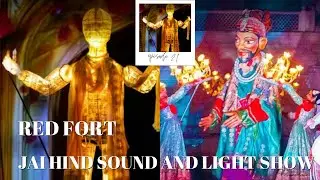 Red Fort Sound and Light show | Jai Hind Show | Full Information