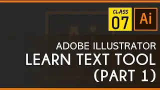 Adobe Illustrator | Class 7 Text Tool Part 1 in Urdu/Hindi