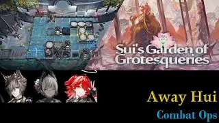 Away Hui | Combat Ops | Floor 3 | IS#6 Sui's Garden of Grotesqueries [Arknights]