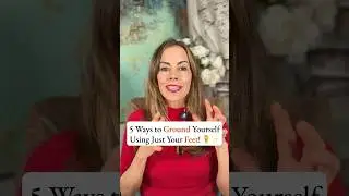 5 Simple Ways to Ground Yourself Using Just Your Feet! ✨🦶✨