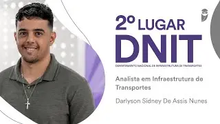 DNIT: Darlyson Sidney, aprovado para Analista em Infraestrutura de Transportes - Engenharia Civil