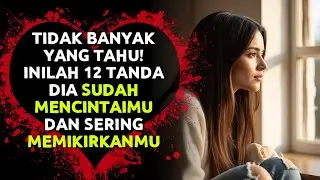 12 Tanda Dia Sudah Mencintaimu dan Sering Memikirkanmu