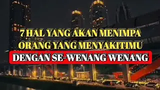 Ngeri‼ Inilah 7 Hal Yang Akan Menimpa Orang Yang Menyakitimu Dengan Semena-Mena