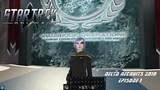 Star Trek Online: Delta Recruits 2018 Ep. 1