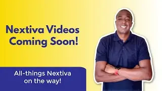 NEW Nextiva VOIP Phone System Videos COMING SOON!