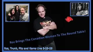 Roz Brings The Canadian Women To Trunk Nation!