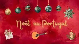 🎶 Noël au Portugal 🇵🇹✨ – Un Noël vibrant, lumineux et authentique 🌟🎄