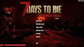 (7DTD-DF Mod) Live- New Modded Adventure Darkness Falls Mod.