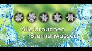 Alle brauchen Sternenwasser   Hexagonales Wasser