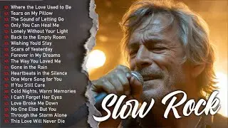 Best Slow Rock Ballads Ever 🎸 | Romantic Rock Songs for Relax & Chill