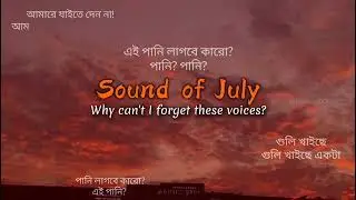 Sound of July (July Revolution 2024 Bangladesh) 