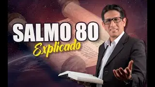 ✅ SALMO 80 - EXPLICADO 🔥 | Reavivados por su Palabra || 25 DE JULIO 2023