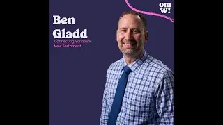 Dr. Ben Gladd: Why God loves stories, and a great new study Bible for the new year