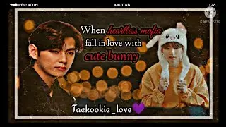 Taekook oneshot FF // when heartless mafia fall in love with cute Bunny (part 1/3)  // vkook FF