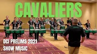 Cavaliers Drumline 2021 - DCI Prelims - Show Music