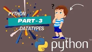 Python DataTypes || What is DataTypes in Python with uses || int string float tuple set || Part 3
