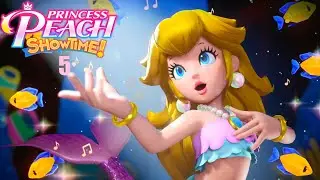 Princess Peach: Showtime! Part 5 - Singing Under The Sea | CPU Cyan Heart