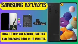 Samsung A21/A21s - GUIDE How to Replace the Screen and Battery. How to Disassembly.