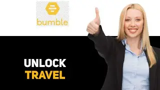 How to Use Travel Mode on Bumble 2025