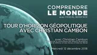 Comprendre le monde S2#15 - Christian Cambon - 