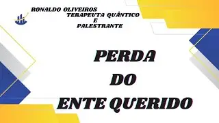 PERDA DO ENTE QUERIDO