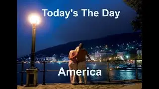 Today's The Day -  America - with lyrics