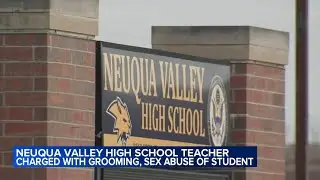 Naperville high school teacher charged with grooming, sexual abuse of student, police say
