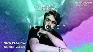 Oliver Heldens - Heldeep Radio #572
