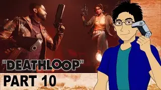Deathloop Livestream Part 10 | David Kang Plays