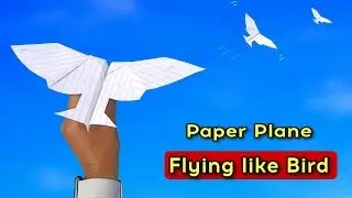 longest flying Plane (flying like bird), best paper bird plane, notebook paper flying bird