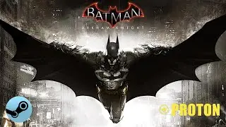 Batman Arkham Knight benchmark linux (Steam Play Proton)