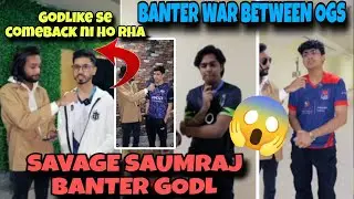 Savage Saumraj | Banter Godlike 😳 Spower vs Goblin 🔥 Sensei | Banter war | ESL lan