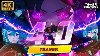 4K CN Tower of Fantasy 4.0 Teaser ENG Subs