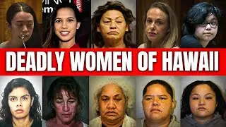 Hawaii's Most NOTORIOUS Women Killers: Full List & Shocking Details