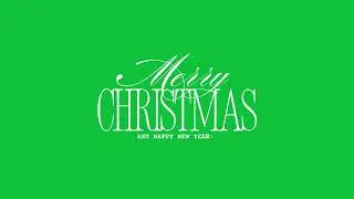 Merry Christmas and Happy New Year Text Animation Elegance Animation | Green Screen