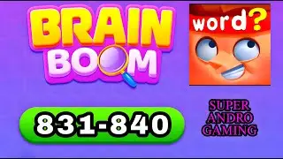 Brain Boom Word Brain Games 831 832 833 834 835 836 837 838 839 840