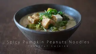 Spicy Pumpkin Peanuts Noodles (vegan) ☆ タイ風ヌードルの作り方
