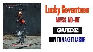 [Where Winds Meet] Lucky Seventeen Easy Abyss No Hit Guide (Legend)