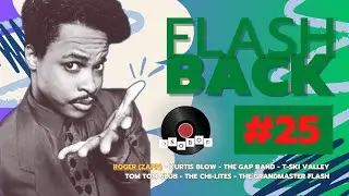 #25 FlashBack | OSOBOP (Zapp, Kurtis Blow, The Gap Band, T-Ski Valley, Tom Tom Club, The Chi-Lites)