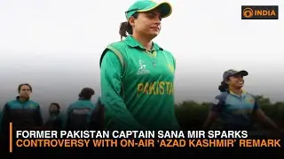 Former Pakistan Captain Sana Mir Sparks Controversy with On-Air &lsquo;Azad Kashmir&rsquo; Remark