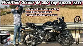 Modified Gixxer Sf 250 Top Speed Test || Double Iridium Spark Plug || Upgrade Chain Sprocket 🔥