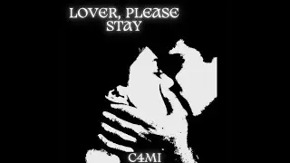 lover, please stay | C4MI Cover