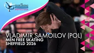 Vladimir SAMOILOV (POL) | Men Free Skating | ISU European Champs | Sheffield 2026 | #FigureSkating