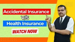 Know the Difference Between Health vs Accidental Insurance Policy | CALL US AT - 8595407616 📞