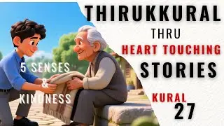 Thirukkural 27 | Moral and Ethical Stories | 2000 Years Old Indian Wisdom | Tamil Classic (27/1330)