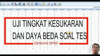 SD-02b: UJI DAYA BEDA & TINGKAT KESUKARAN BUTIR TES | Physics Learning Center