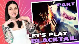 Entering the World of Blacktail - Blacktail - Let's Play - Part 1